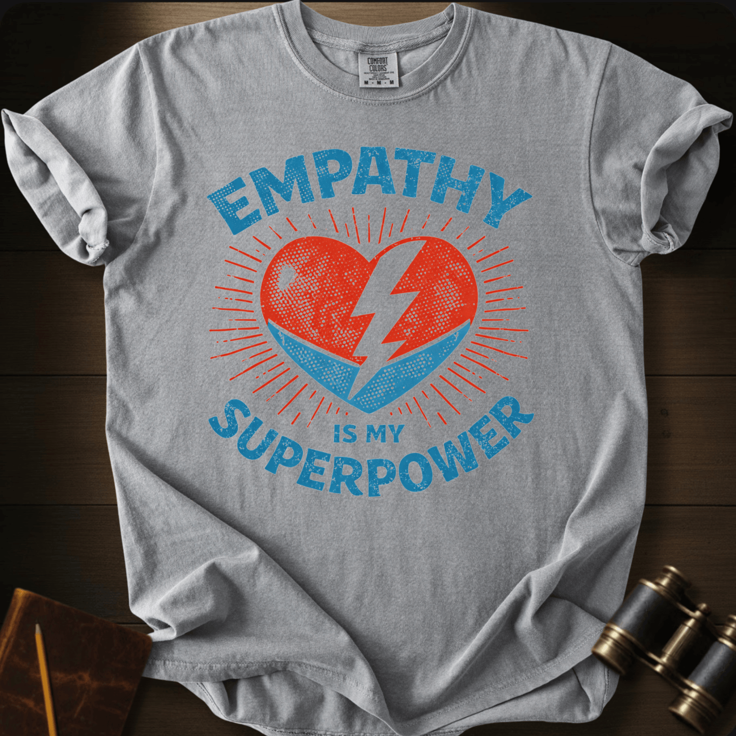 Empathy Is My Superpower T-shirt