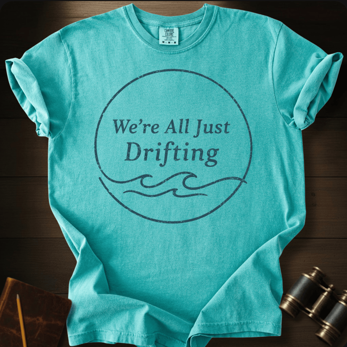 We´re All Just Drifting T-shirt