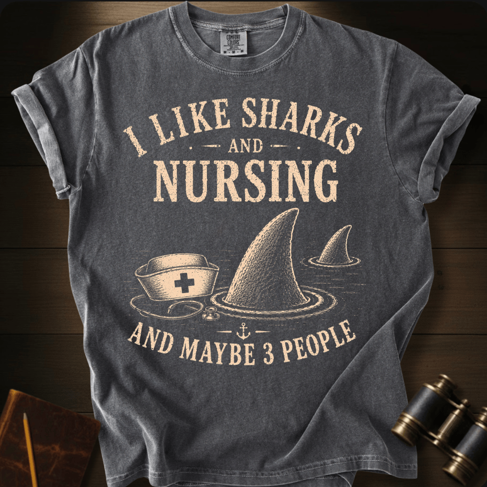 I Like Sharks and Nursing T-shirt