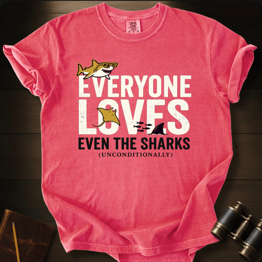 Everyone Loves T-shirt