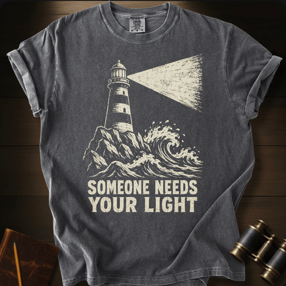 Someone Needs Your Light T-shirt