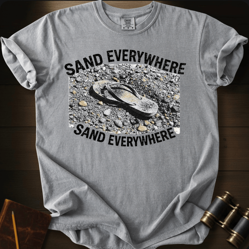 Sand Everywhere T-shirt