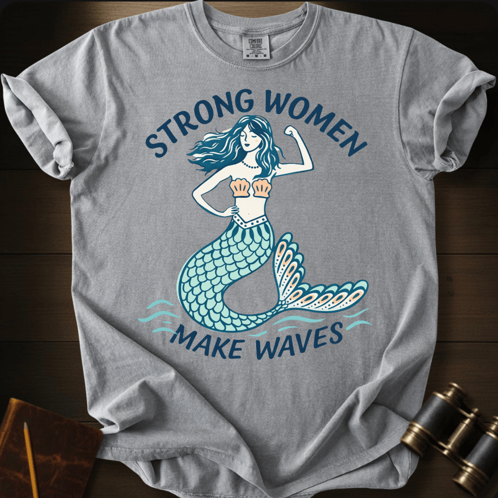 Strong Woman Make Waves T-shirt