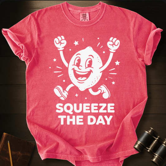 Squeeze the Day T-shirt
