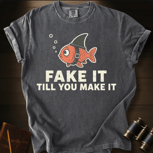 Fake It T-shirt
