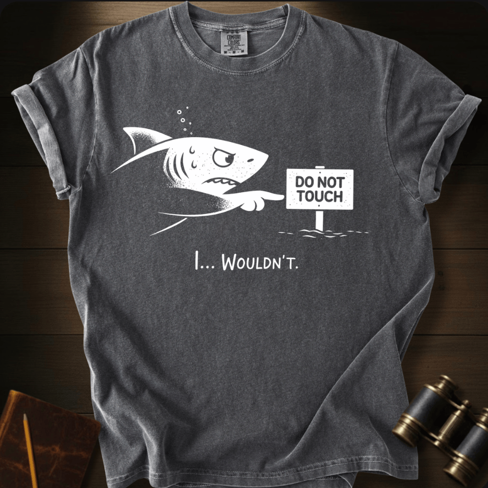 Do Not Touch T-shirt