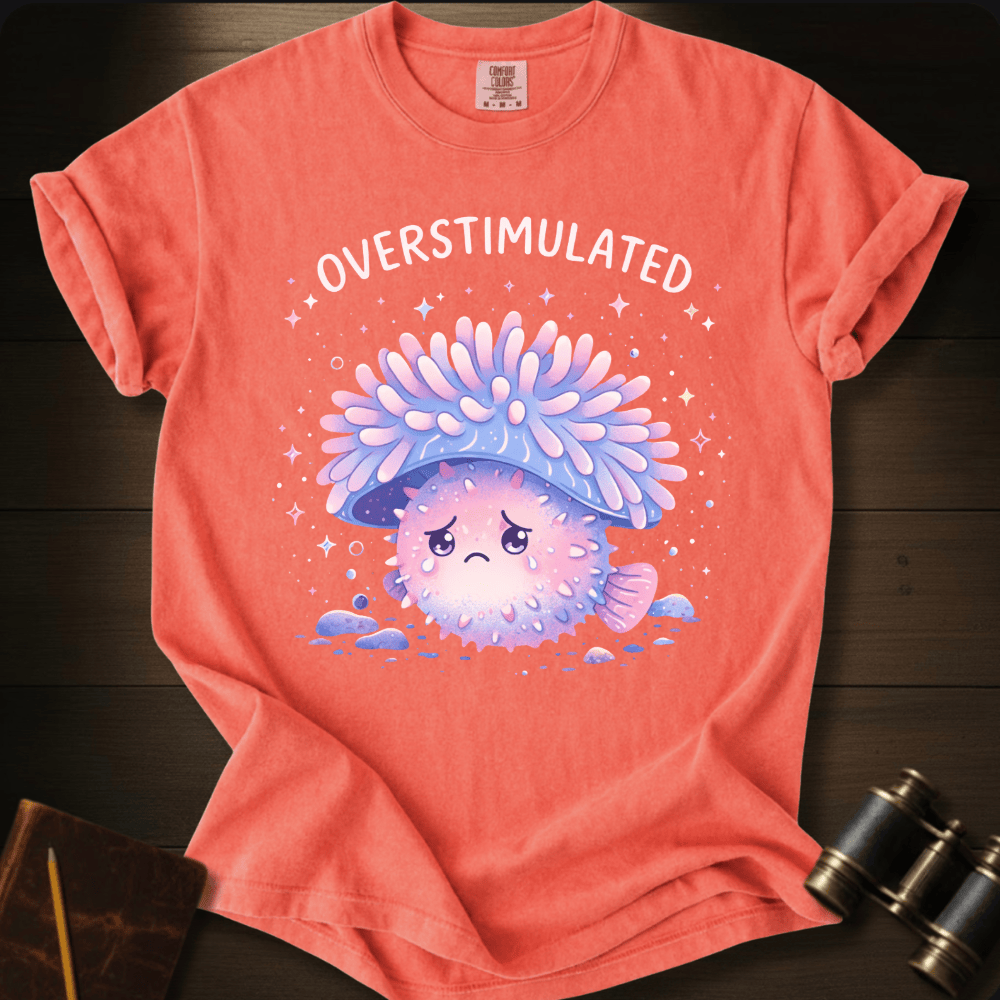 Overstimulated T-shirt