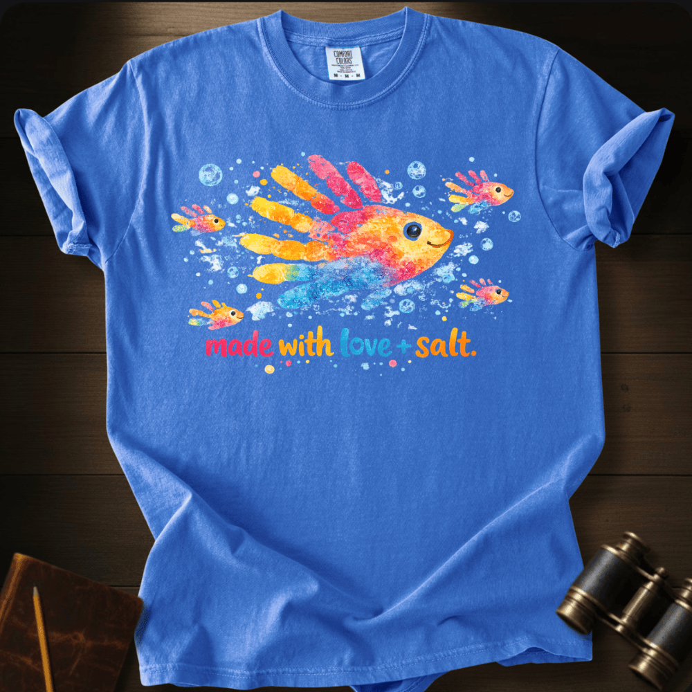 Made With Love And Salt T-shirt