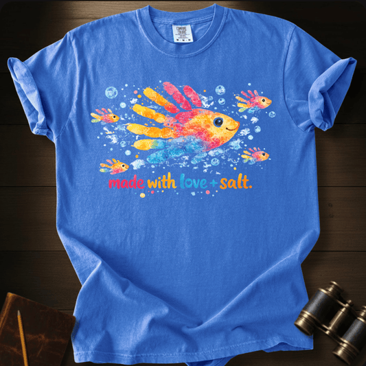 Made With Love And Salt T-shirt