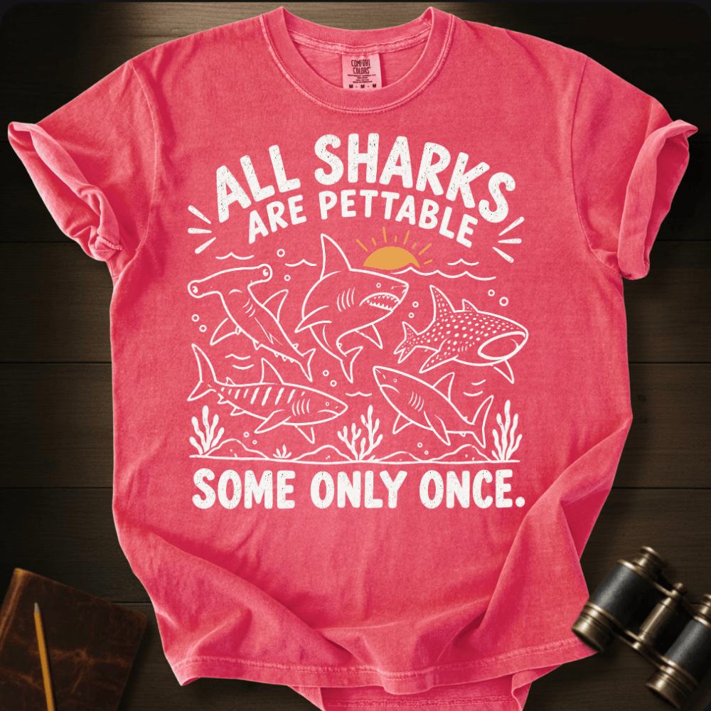 Pet Sharks Only Once T-shirt