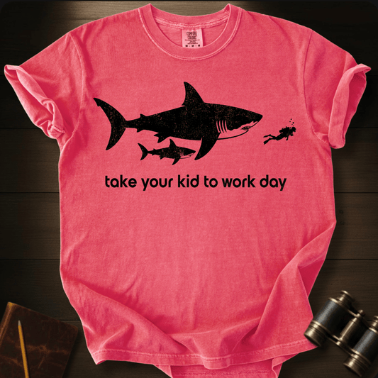 Take Your Kid to Work T-shirt