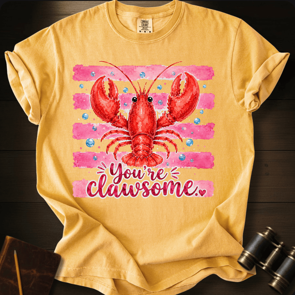 You´Re Clawsome T-shirt
