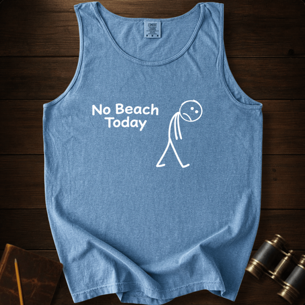 No Beach Today Tank Top