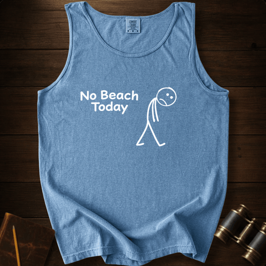No Beach Today Tank Top