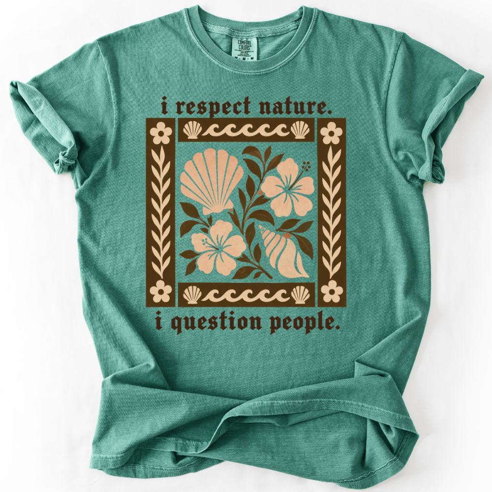 I Respect Nature T-shirt