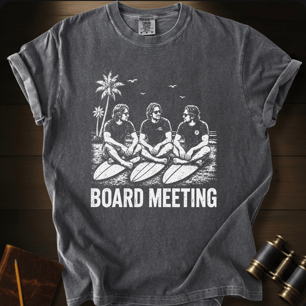 Board Meeting T-shirt