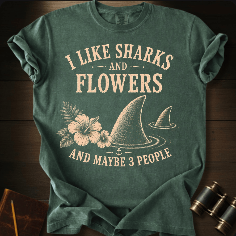 I Like Sharks and Flowers T-shirt