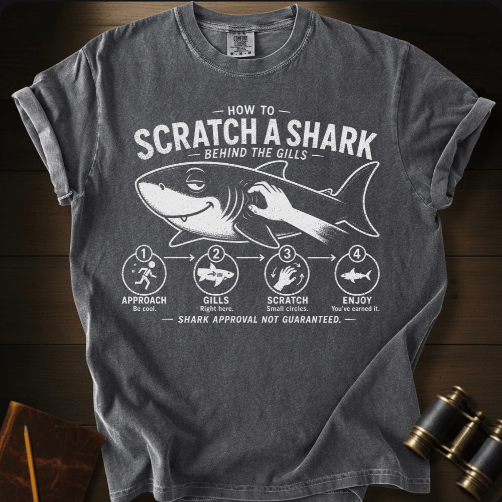 How to Scratch a Shark  T-shirt