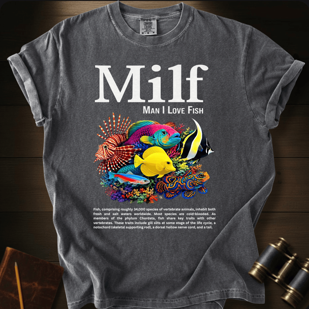 MILF. Man I Love Fish T-shirt