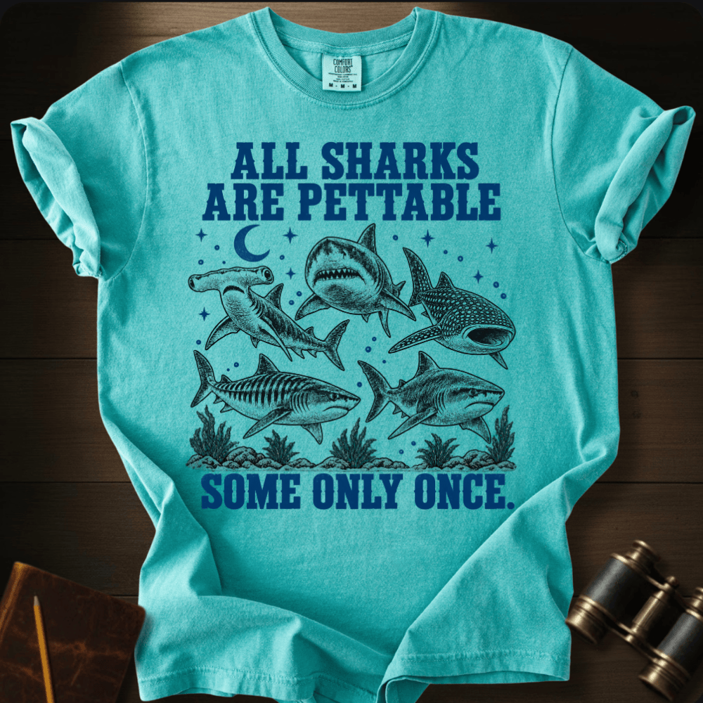 Sharks Are Pettabble T-shirt