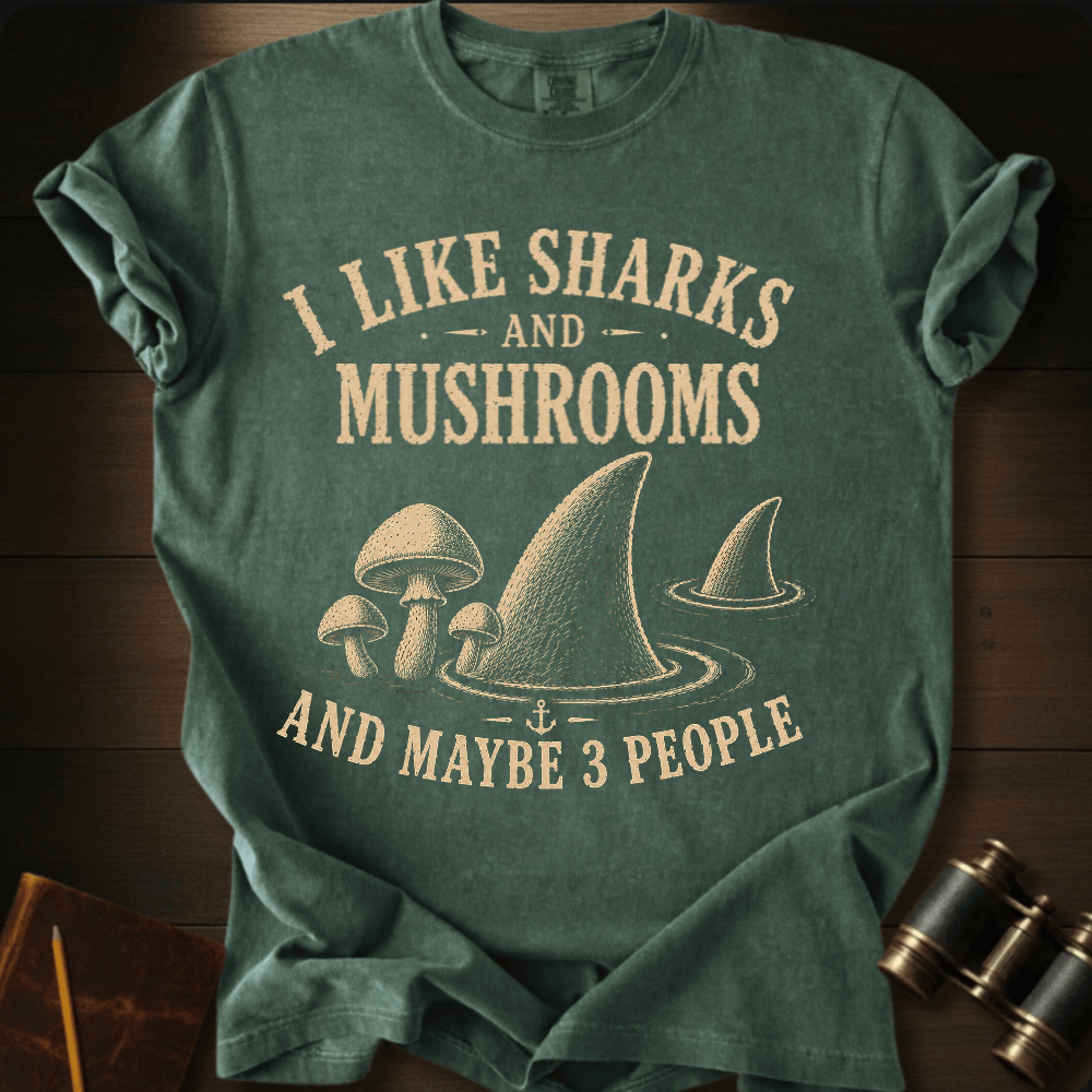 I Like Sharks and Mushrooms T-shirt