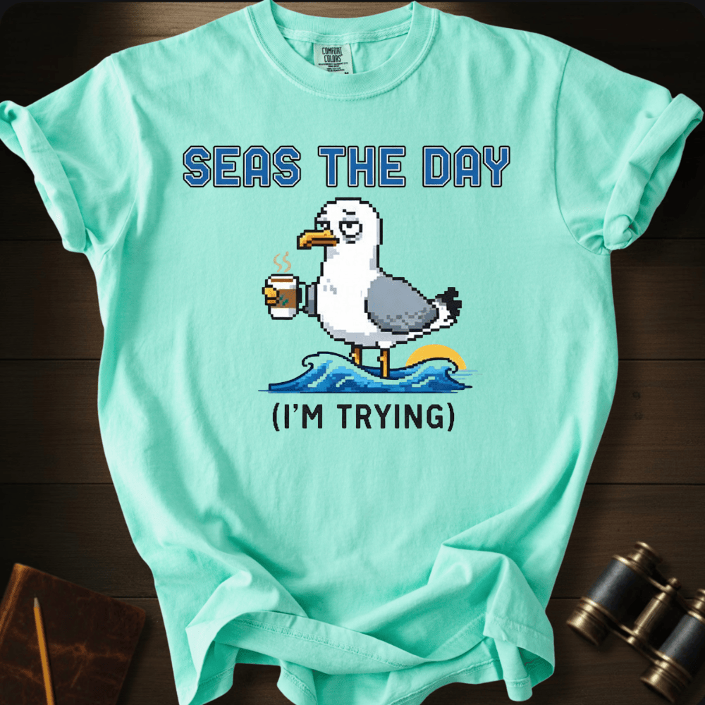 Seas the Day T-shirt