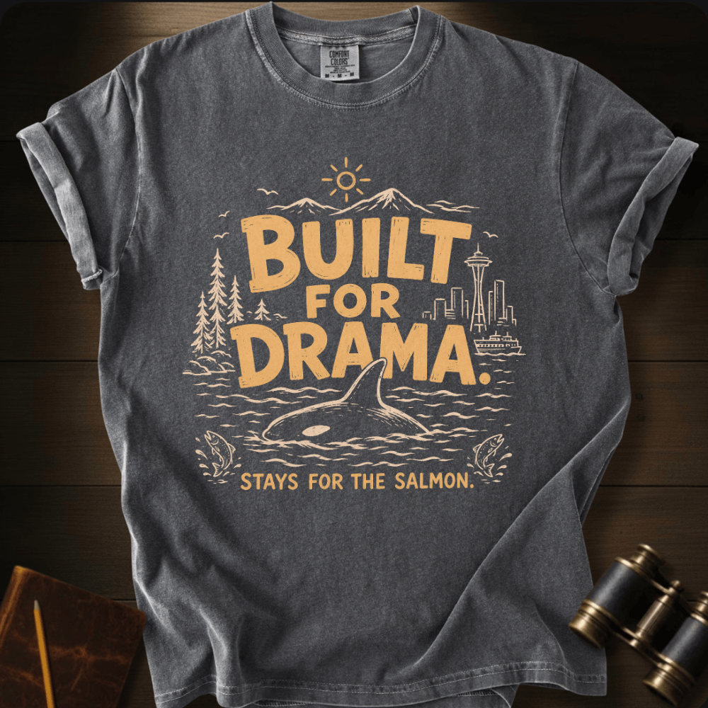 Built For Drama - T-shirt
