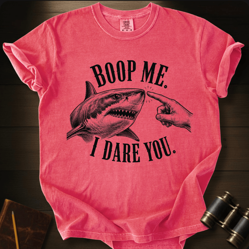 Boop Me. I Dare You. T-shirt