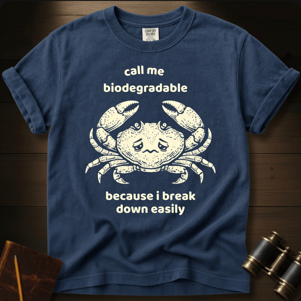 Call Me Biodegradable T-shirt