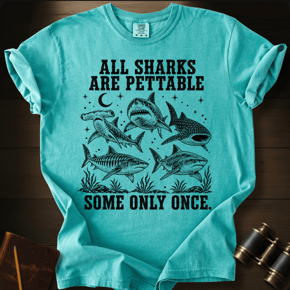 Sharks Are Pettabble T-shirt