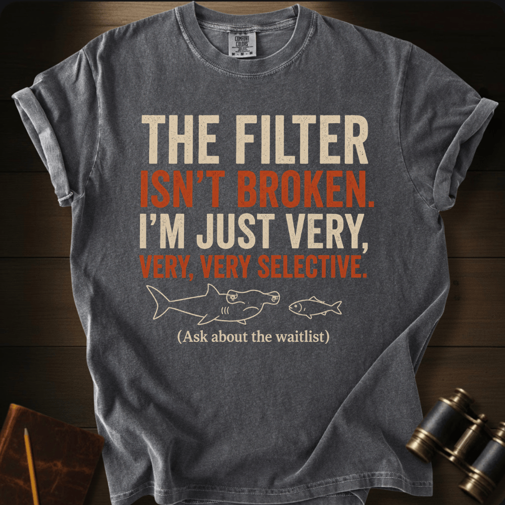 I´m Very Selective T-shirt