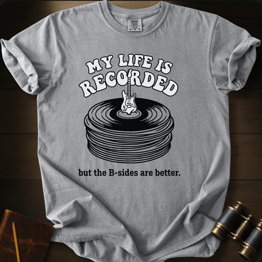 My Life Recorded T-shirt