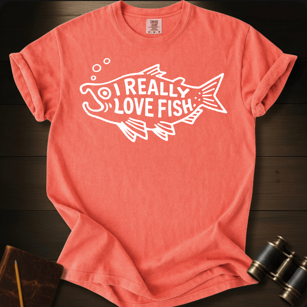 I Really Love Fish T-shirt