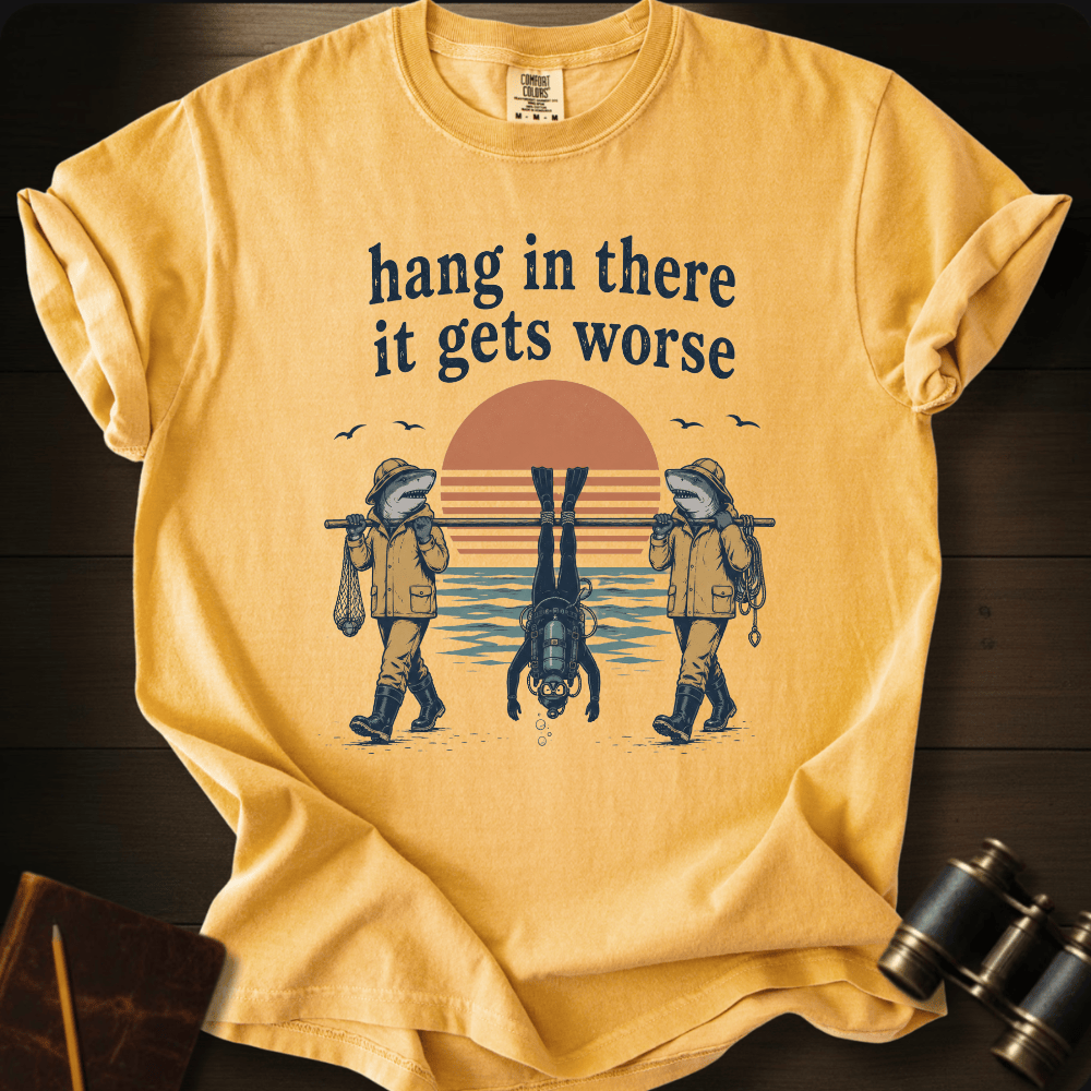 Hang In There T-shirt