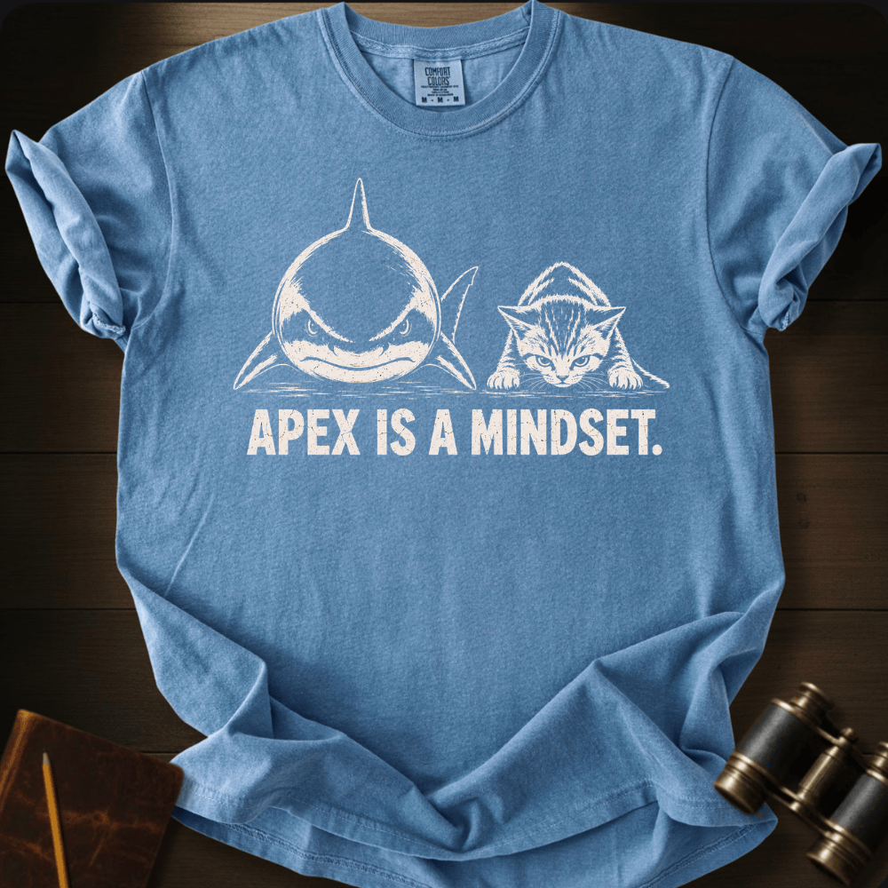 Apex Is A Mindset T-shirt