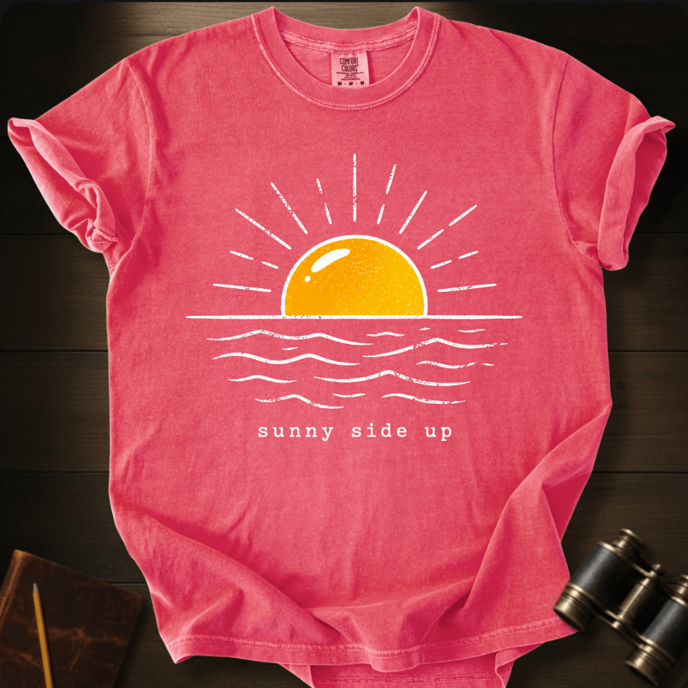 Sunny Side Up  T-shirt