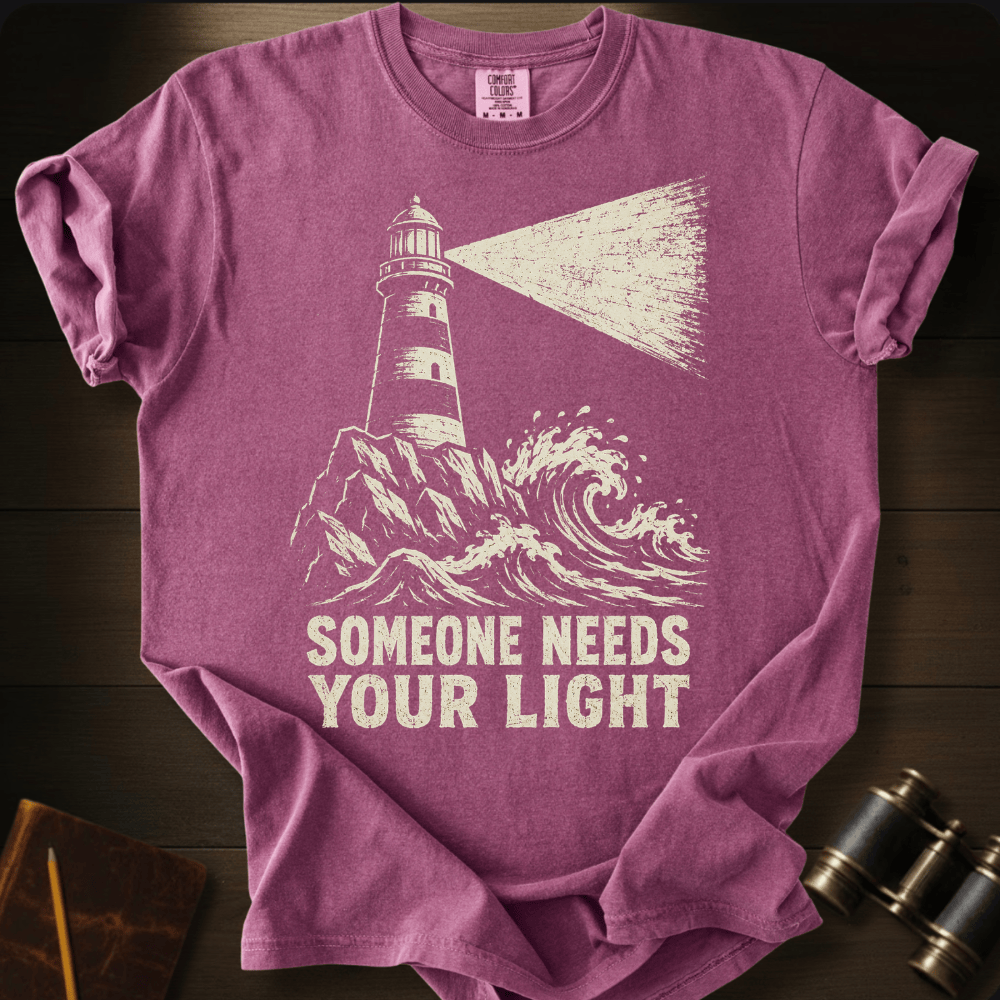 Someone Needs Your Light T-shirt