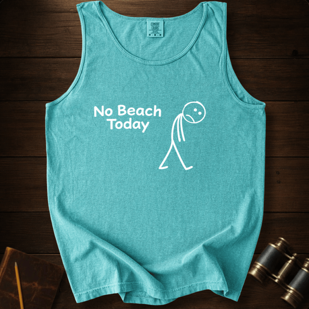 No Beach Today Tank Top
