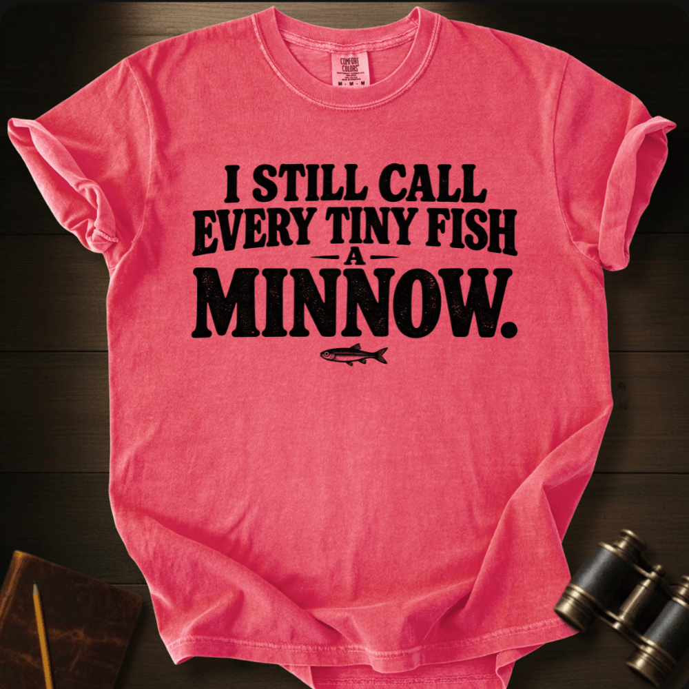 I Still Call It Minnow- T-shirt
