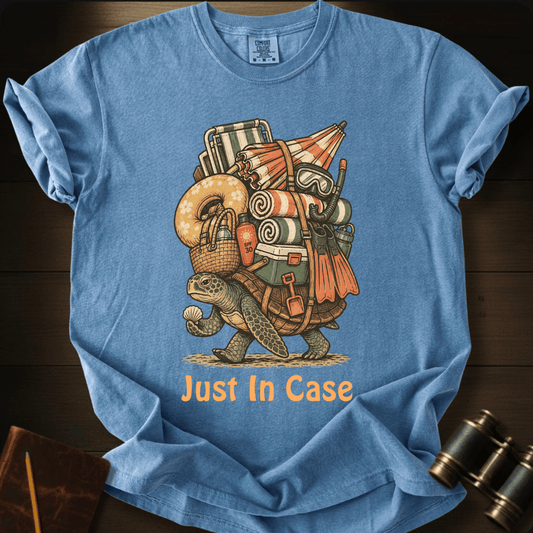 Just In Case - T-shirt
