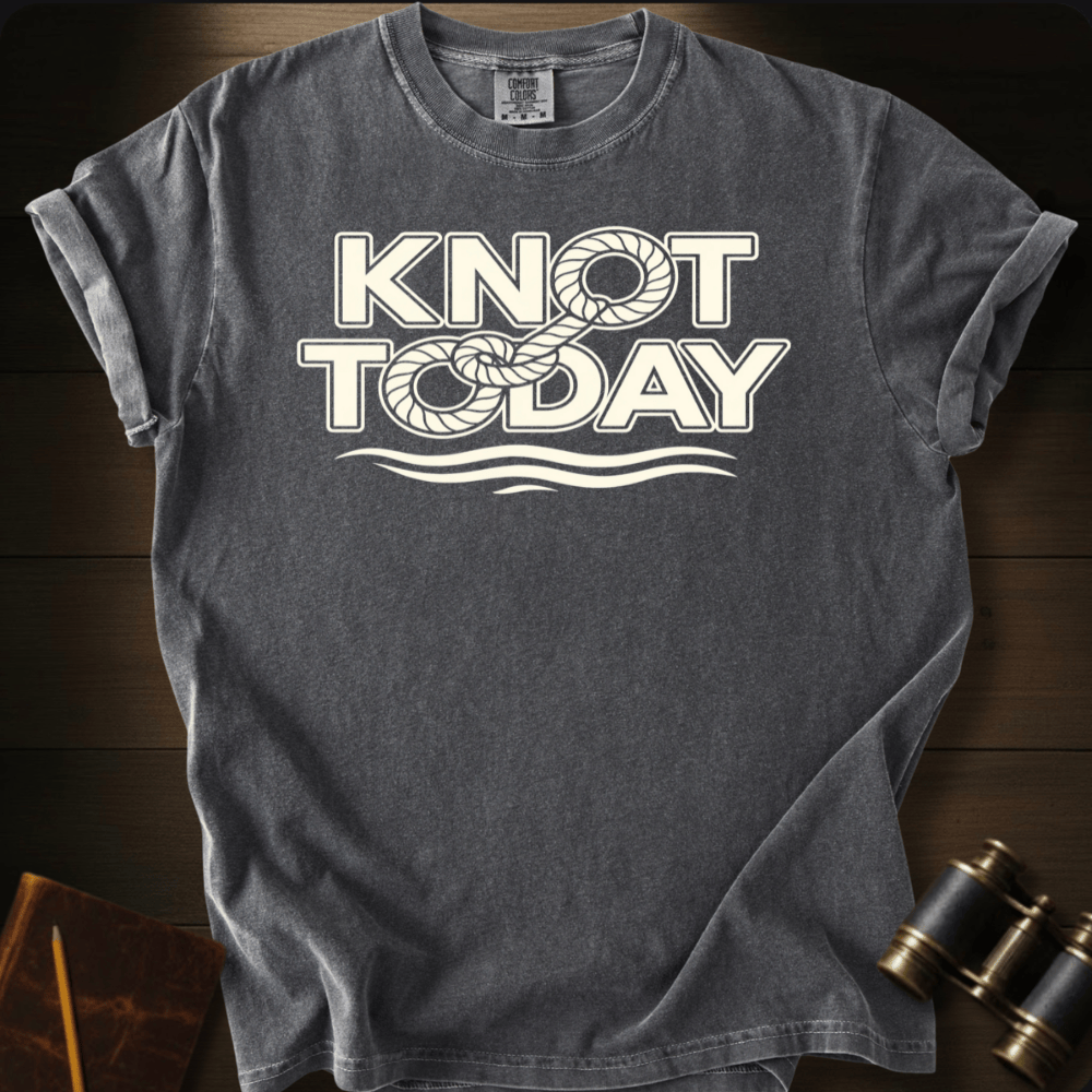 Knot Today T-shirt