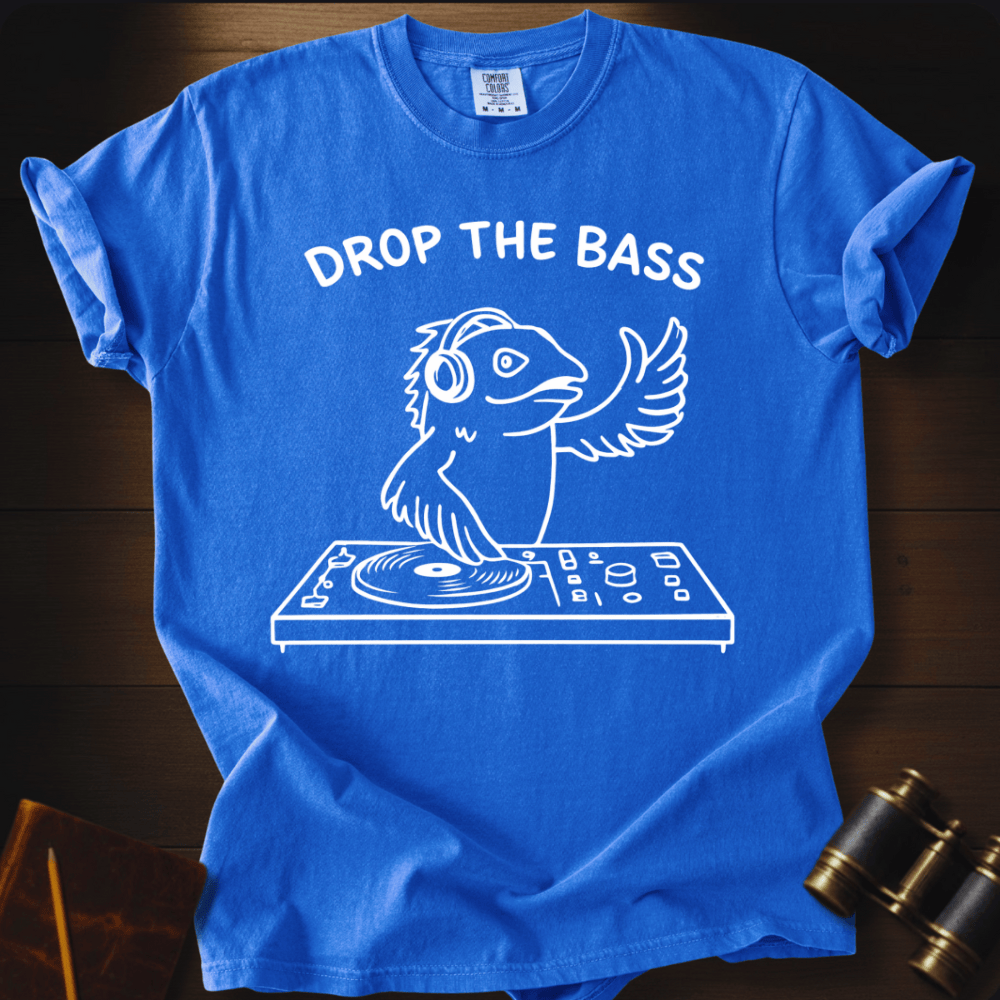 Drop the Bass T-shirt