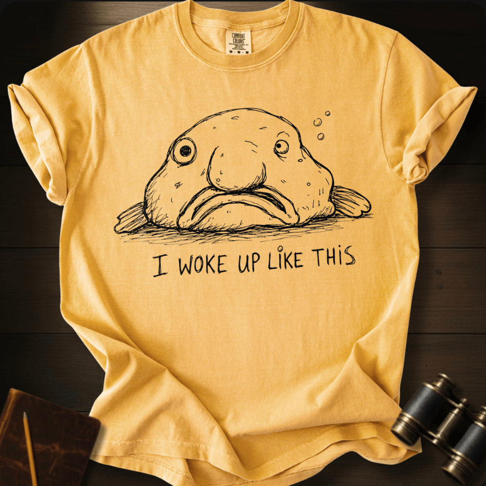 I Woke Up Like This T-shirt