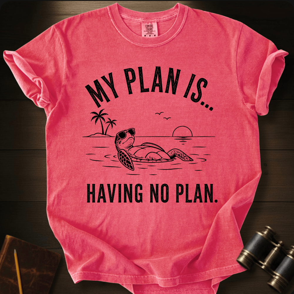 No Plan T-shirt