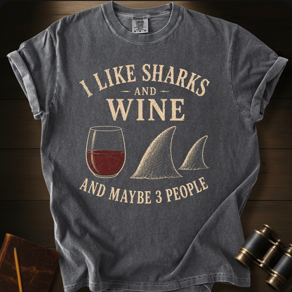 I Like Sharks and Wine T-shirt