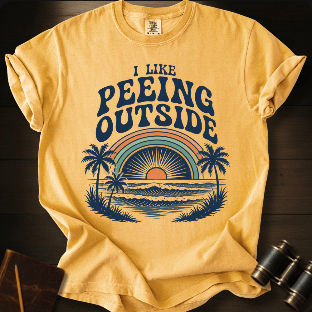 I Like Peeing OutsideT-shirt