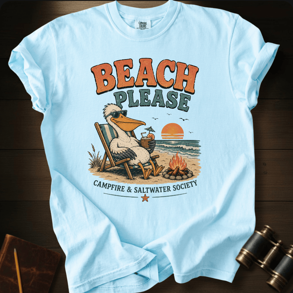 Beach Please T-shirt