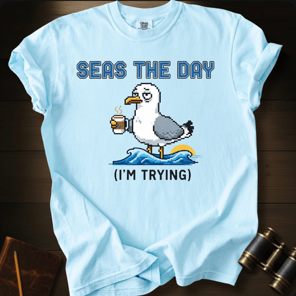Seas the Day T-shirt