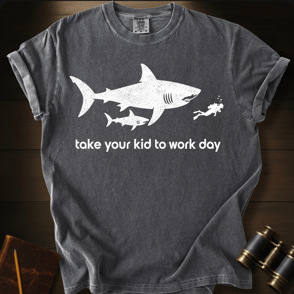 Take Your Kid to Work T-shirt