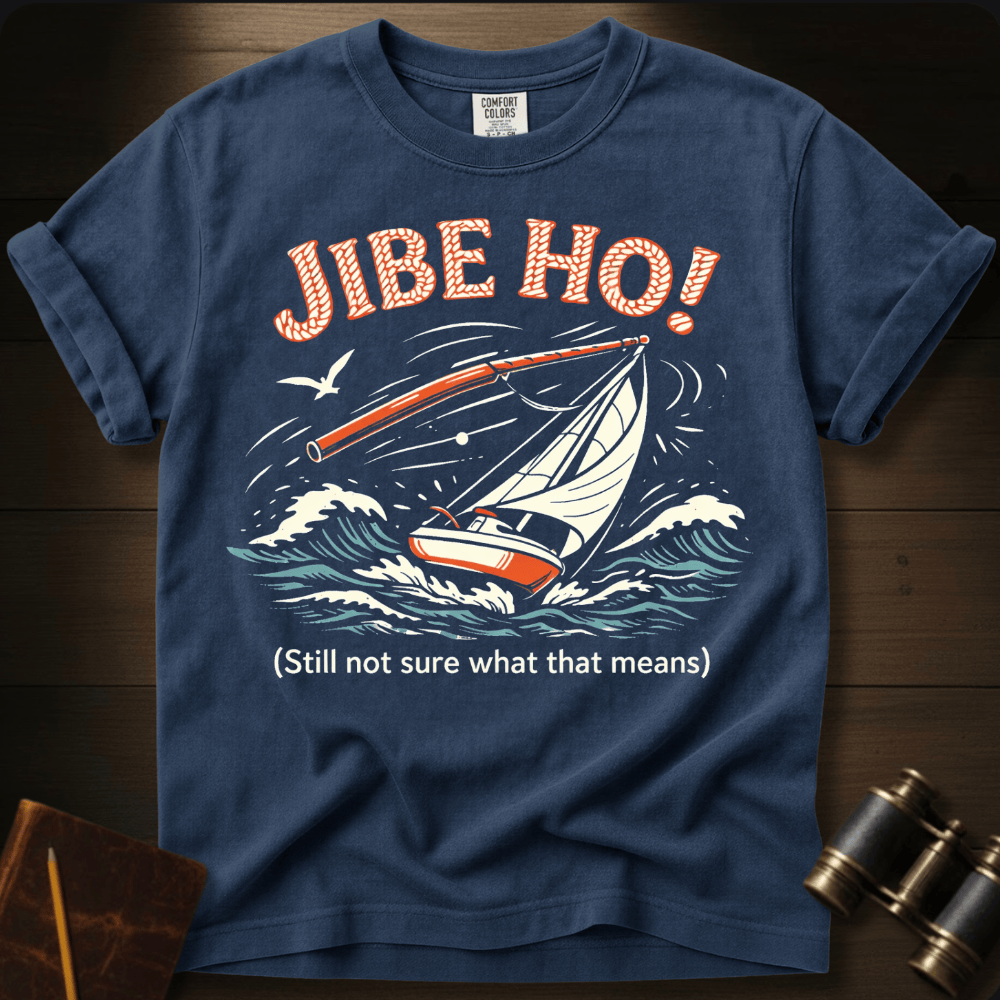 Jibe Ho! T-shirt